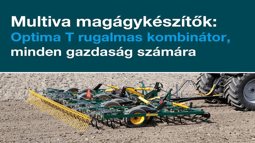 Multiva magágykészítők: Optima T rugalmas kombinátor, minden gazdaság számára